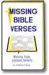 A picture of the book, Missing Bible Verses, missing from common beliefs. 